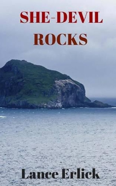 She-Devil Rocks by Lance Erlick 9781943080076