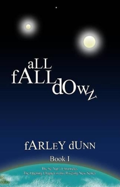 All Fall Down by Farley L Dunn 9781943189069