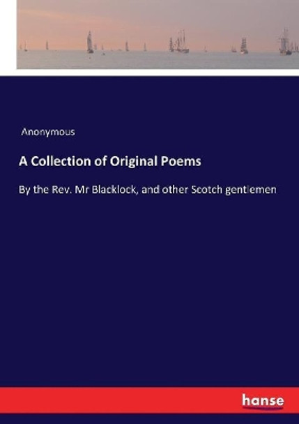 A Collection of Original Poems by Anonymous 9783337409630