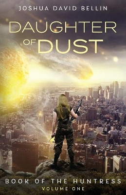Daughter of Dust by Joshua David Bellin 9781734831504