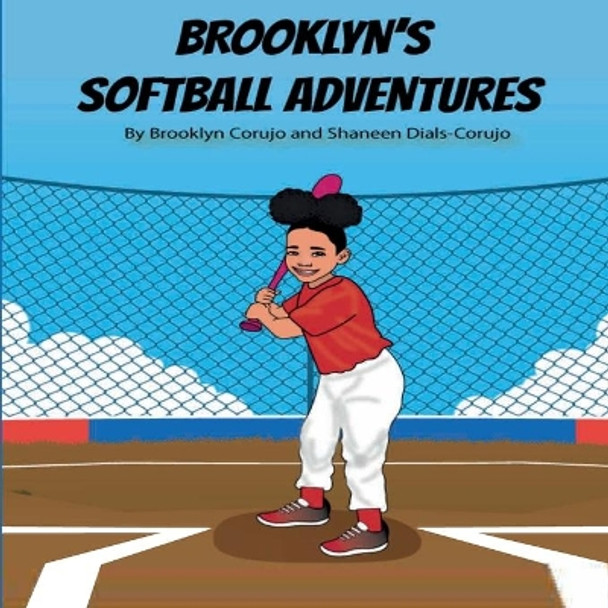 Brooklyn's Softball Adventures by Brooklyn Corujo 9781735172521