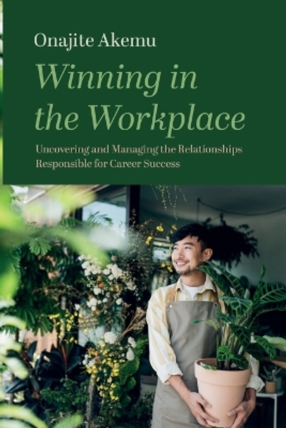 Winning in the Workplace by Onajite Akemu 9781666795004