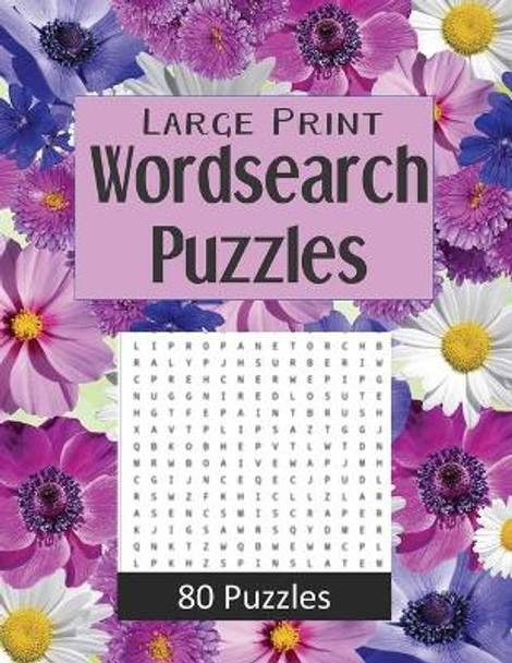 Large Print Wordsearch Puzzles: Exercise Your brain and have fun with this book of 80 wordsearch puzzles by Simply Fun Puzzles 9781710489668