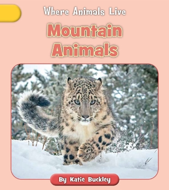 Mountain Animals by Katie Buckley 9781668937594