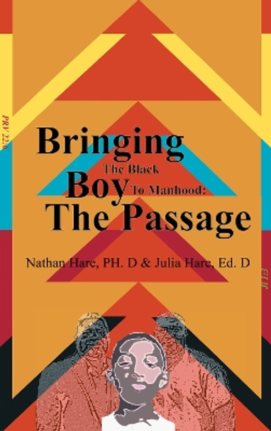 Bringing the Black Boy to Manhood: The Passage by Nathan Hare 9780910030595