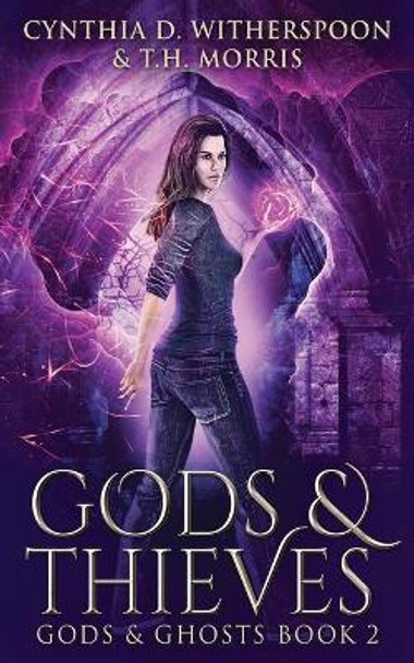 Gods And Thieves by Cynthia D Witherspoon 9784867453407