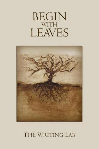 Begin with Leaves by Bj Clark 9781729257340