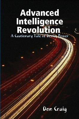 Advanced Intelligence Revolution by Don Craig 9781678165048