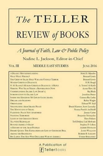 The Teller Review of Books: Vol. III Middle East Studies by Nadine L Jackson 9781681090665