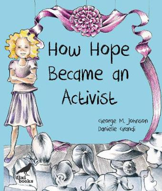 How Hope Became an Activist by George M. Johnson