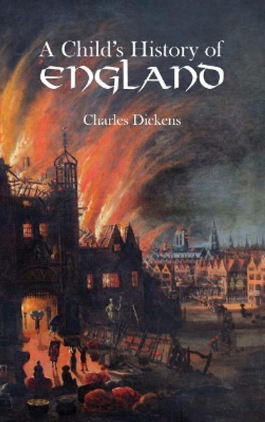 Child's History of England by Dickens 9781434114327