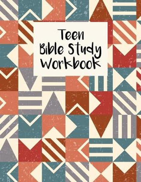 Teen Bible Study Workbook: Christian Scripture Notebook with Guided Prompts For Teenagers by Nora K Harrison 9781688256248