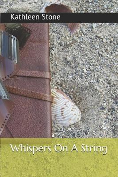 Whispers On A String: The Story of Lonny and Roo by Kathleen Stone 9781689797450