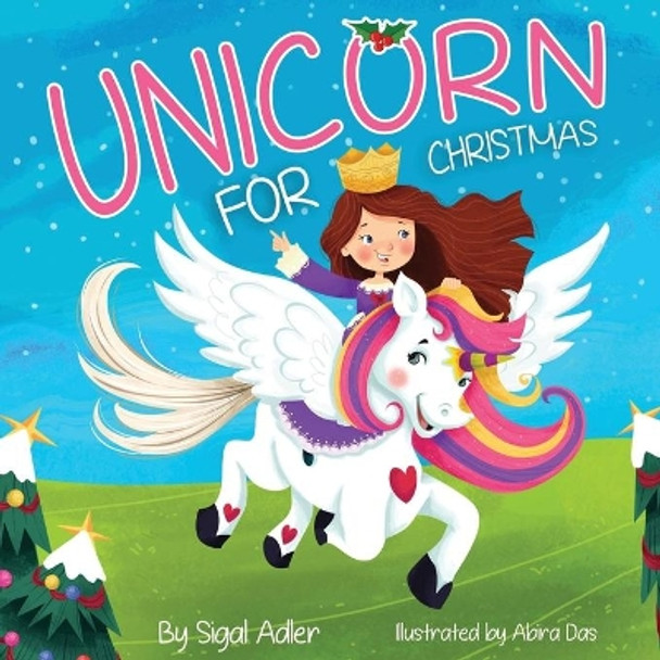 Unicorn for Christmas: Teach Kids About Giving by Sigal Adler 9781705824313