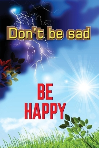 Don't Be Sad by Aaidh Ibn Abdullah Al-Qarni 9781643545110