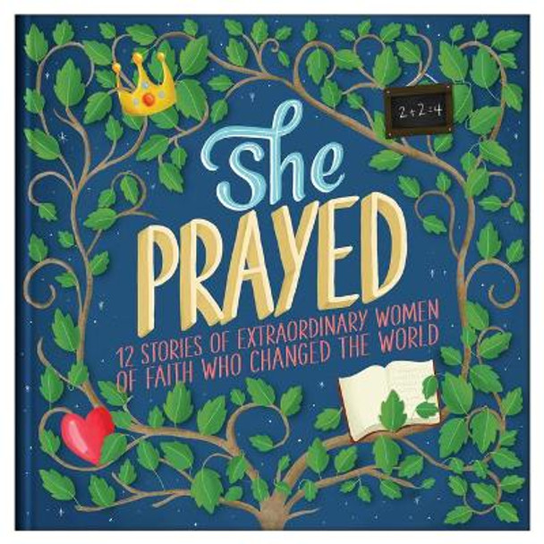 She Prayed: 12 Stories of Extraordinary Women of Faith Who Changed the World by Jean Fischer 9781643524979