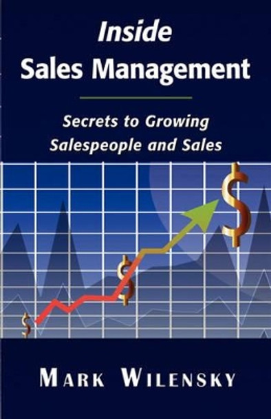 Inside Sales Management by Mark Wilensky 9781595408839