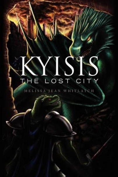 Kyisis by Melissa Jean Whitlatch 9781441539854