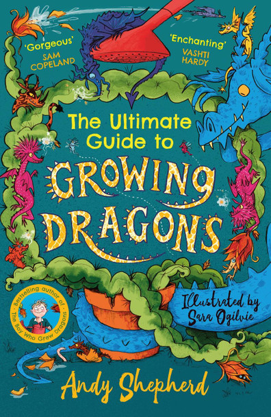 The Ultimate Guide to Growing Dragons by Andy Shepherd
