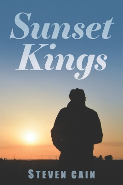 Sunset Kings by Steven Cain 9781736836200