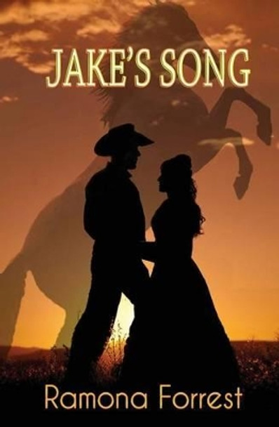Jake's Song by Ramona Forrest 9781626940345