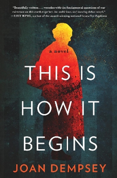 This Is How It Begins by Joan Dempsey 9781631523083