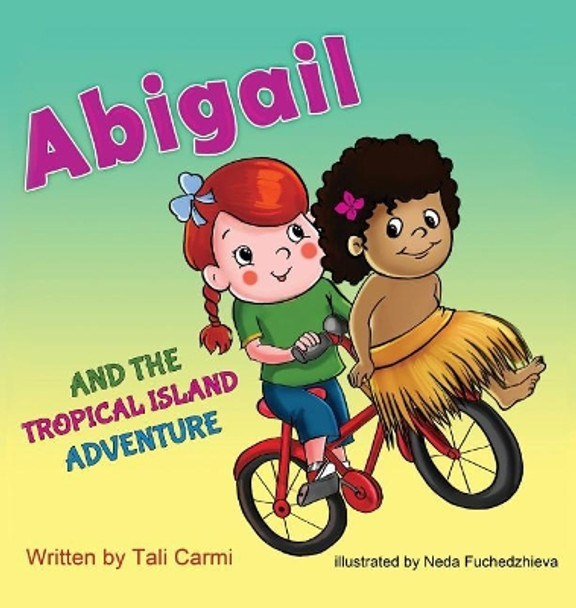 Abigail and the Tropical Island Adventure by Tali Carmi 9789657724354