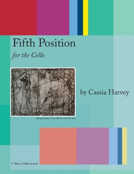 Fifth Position for the Cello by Cassia Harvey 9781635230819