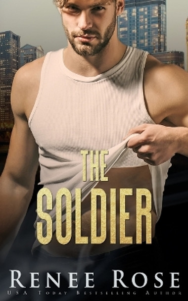 The Soldier by Renee Rose 9781637200155