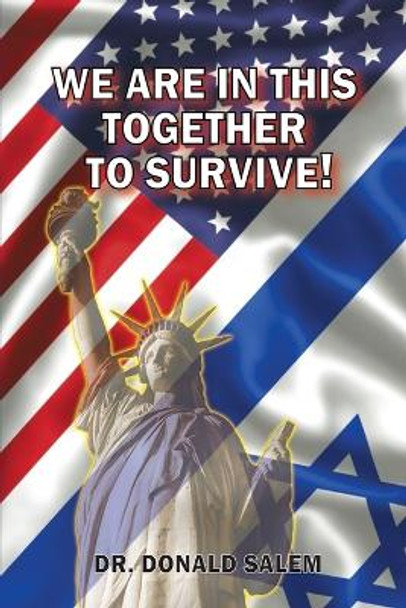 We Are in This Together to Survive! Just Do the Right Thing by Donald Salem 9781638674573