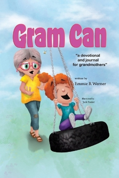 Gram Can by Emmie R Werner 9781637655016