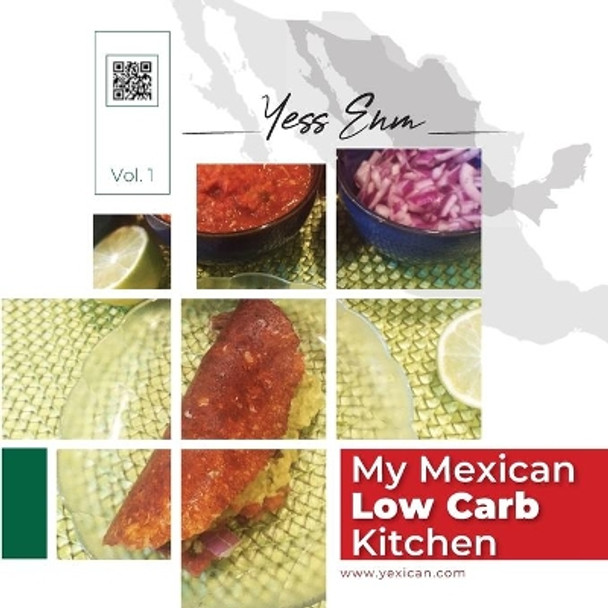 My Mexican Low Carb Kitchen by Yessica Enriquez 9798511163192