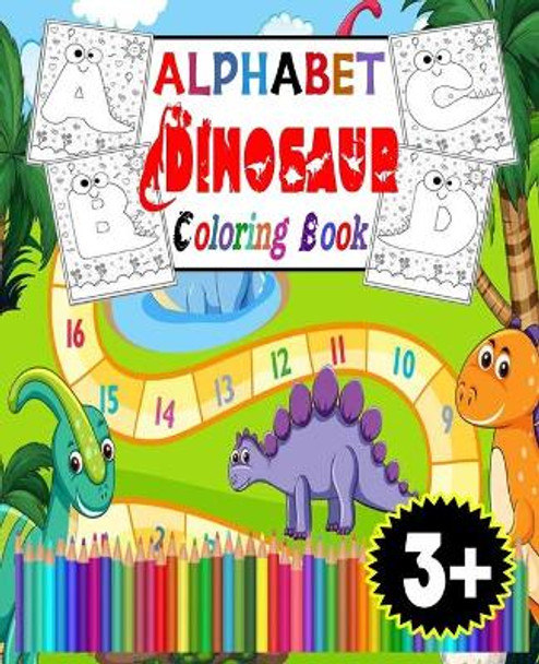 Alphabet Dinosaur Coloring Book: Age 3+ by Truereview Publications 9798561757655