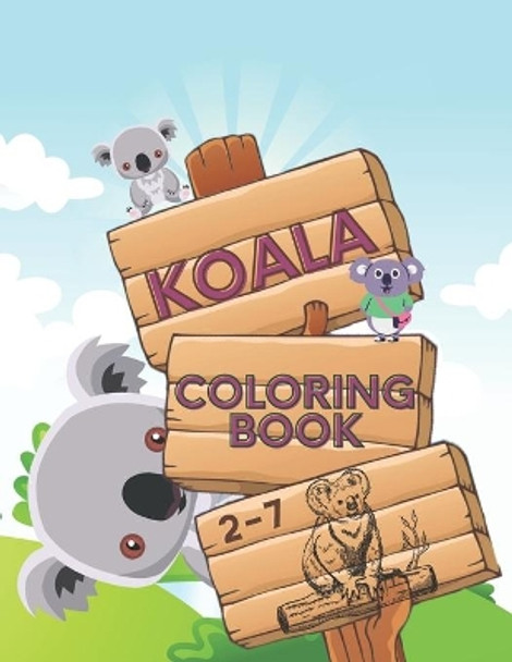 koala coloring book: cute koala to color for kids and toddlers aged between 2-7, fun and cool draws by Muz Aka 9798565505610