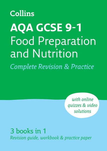 AQA GCSE 9-1 Food Preparation & Nutrition Complete Revision & Practice: Ideal for home learning, 2023 and 2024 exams (Collins GCSE Grade 9-1 Revision) by Collins GCSE