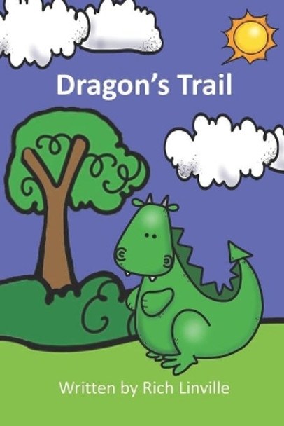 Dragon's Trail by Rich Linville 9798581988350