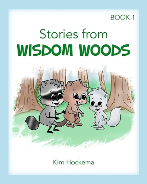 Stories from Wisdom Woods: Book 1 by Nancy Meade 9798584443245