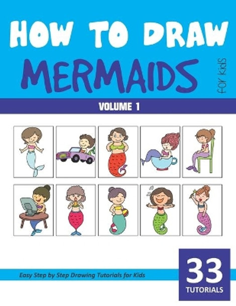 How to Draw Mermaids for Kids - Volume 1 by Sonia Rai 9798638259266