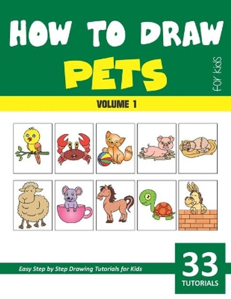 How to Draw Pets for Kids - Volume 1 by Sonia Rai 9798638879471