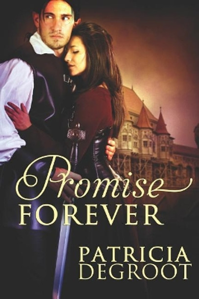 Promise Forever by Patricia deGroot 9781973294061