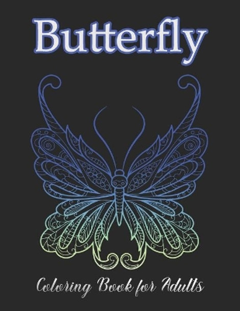 Butterfly Coloring Book for Adults: Butterfly Coloring Book for Adults Relaxation, and Stress Relief by Print Time Press 9798551675259