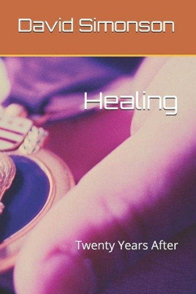 Healing: Twenty Years After by Robert Johnson 9798566490168