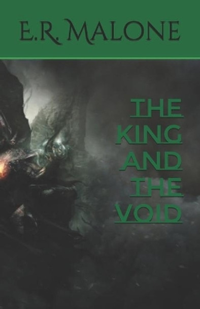 The King and The Void by E R Malone 9798602476569