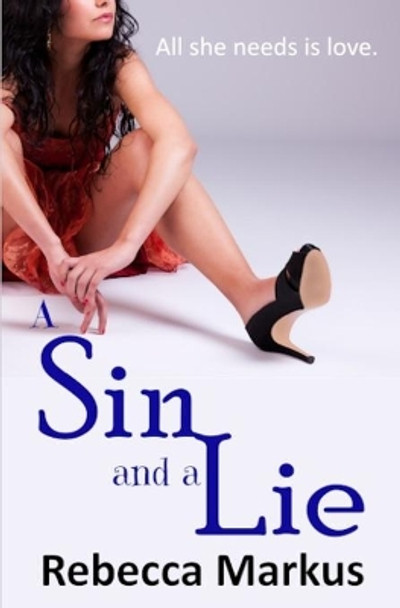 A Sin and a Lie by Rebecca Markus 9798604370643