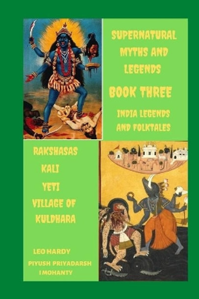 Supernatural Myths and 'Legends India Legends and Folktales: Book Three India by Piyush Priyadarshi Mohanty 9798589133806