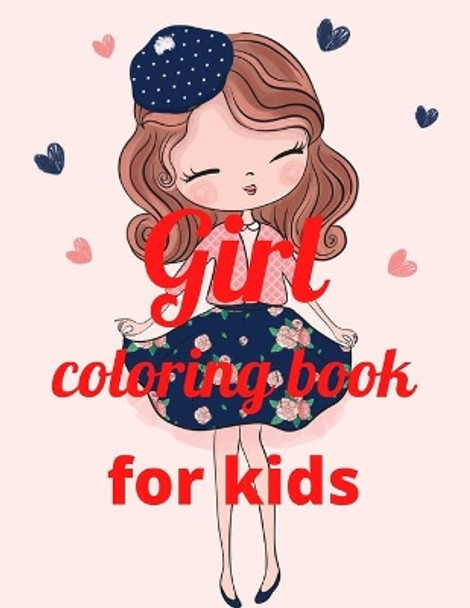 Girl coloring book for kids: A Coloring Book of 35 Unique Stress Relief girl Coloring Book Designs Paperback by Annie Marie 9798599092056