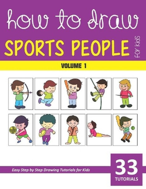 How to Draw Sports People for Kids - Volume 1 by Sonia Rai 9798639653001