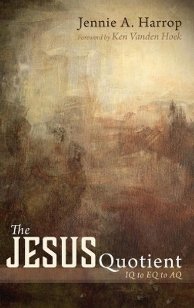 The Jesus Quotient by Jennie a Harrop 9781532661778