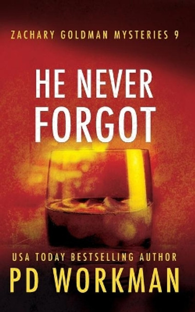 He Never Forgot by P D Workman 9781774680117