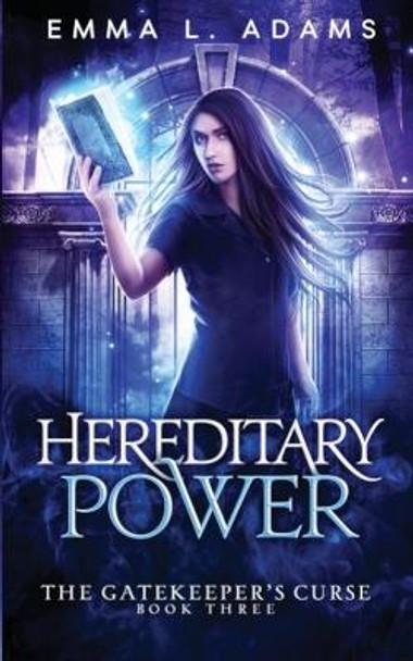 Hereditary Power by Emma L Adams 9781915250605